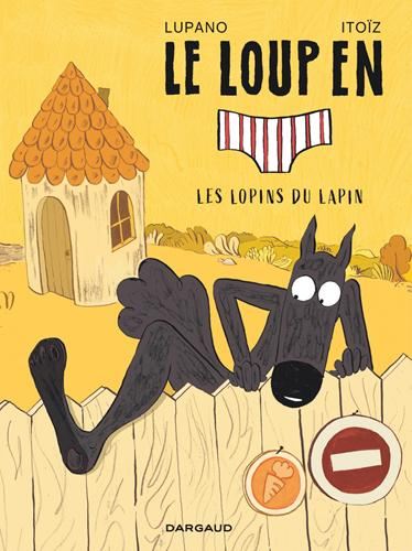 Loup en [slip] (Le) T.09 : Les lopins du lapin